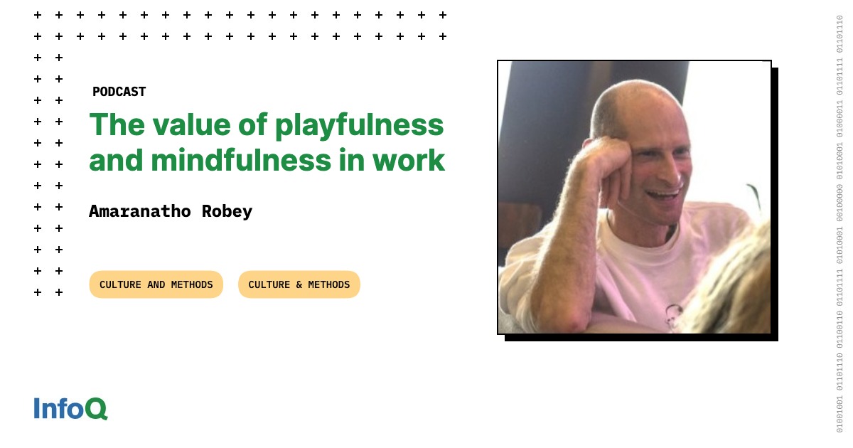 The Value of Playfulness and Mindfulness in Work