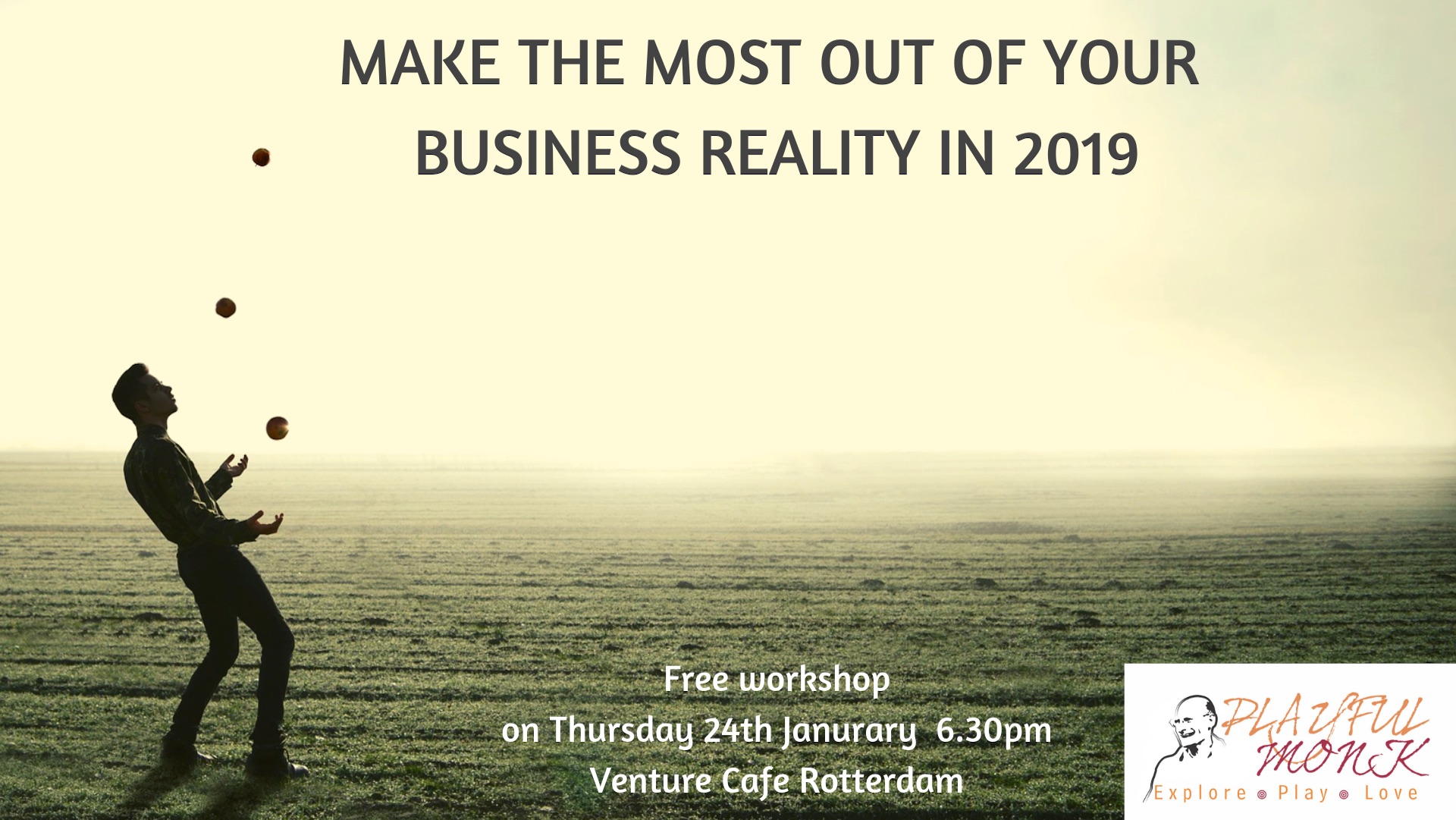 Making the most out of your business reality