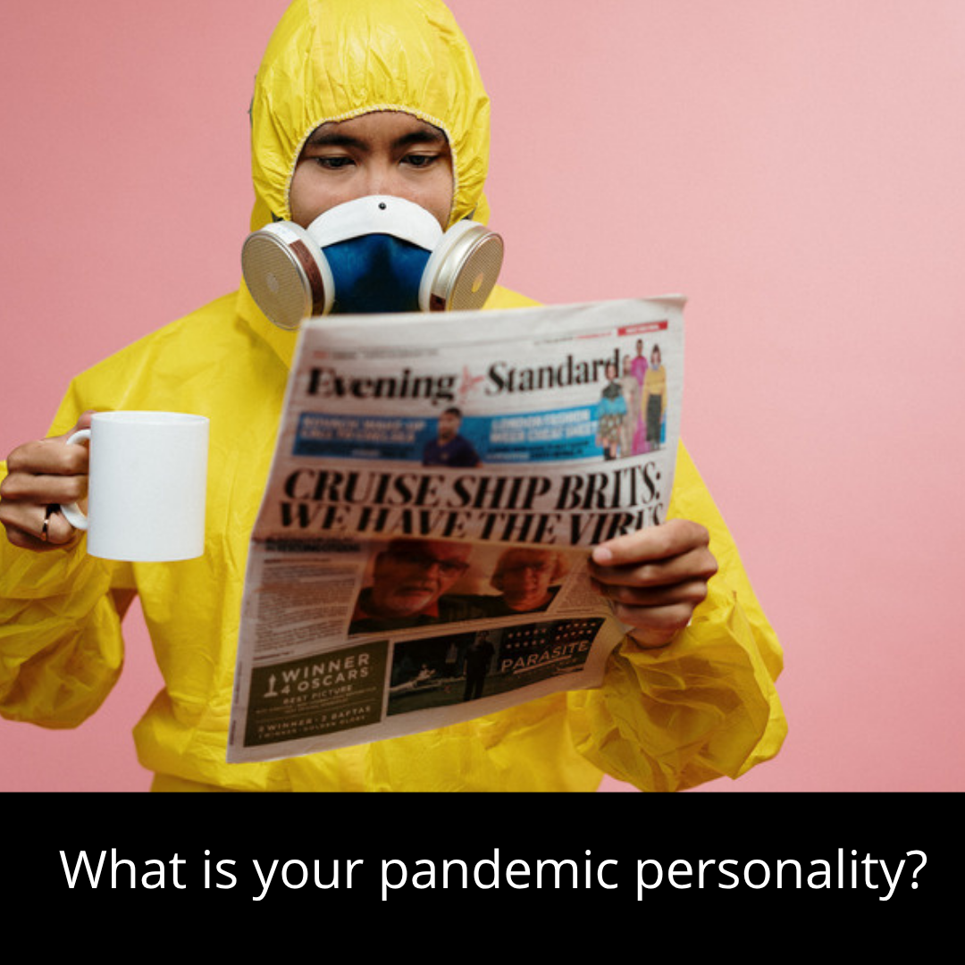 What is your pandemic personality?